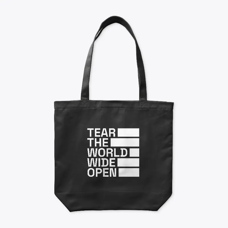 Tear the World Wide Open